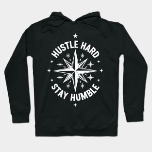 Hustle Hard Stay Humble Hoodie